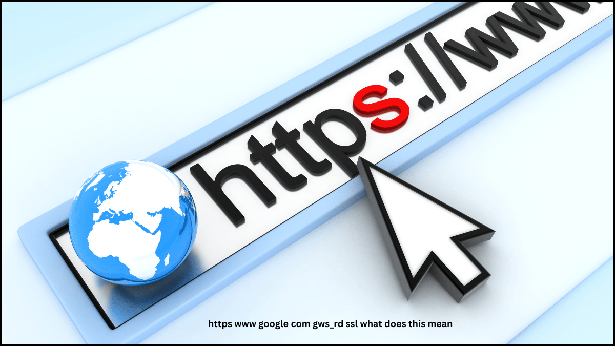 https www google com gws_rd ssl what does this mean